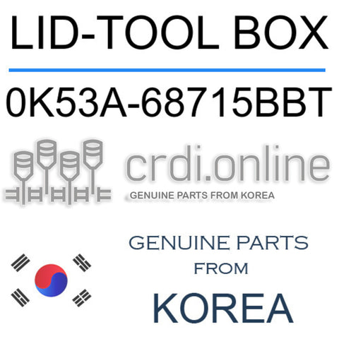 LID-TOOL BOX 0K53A-68715BBT 0K53A68715BBT 0K53A 68715BBT