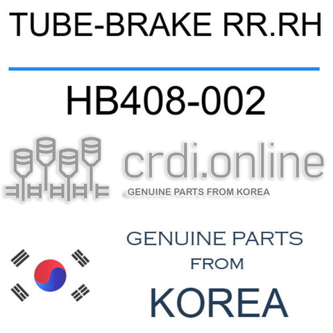 TUBE-BRAKE RR.RH HB408-002 HB408002 HB408 002