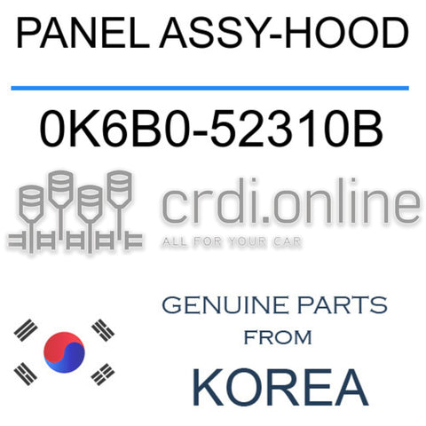 PANEL ASSY-HOOD [ORIGINAL] 0K6B0-52310B 0K6B052310B 0K6B0 52310B