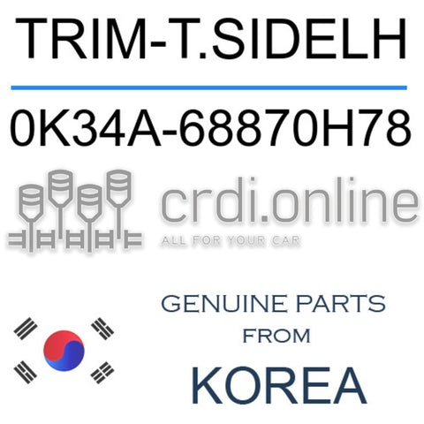 TRIM-T.SIDELH [ORIGINAL] 0K34A-68870H78 0K34A68870H78 0K34A 68870H78