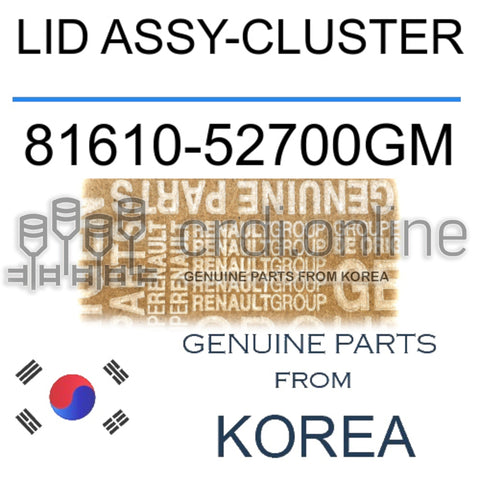LID ASSY-CLUSTER [ORIGINAL] 81610-52700GM 8161052700GM 81610 52700GM