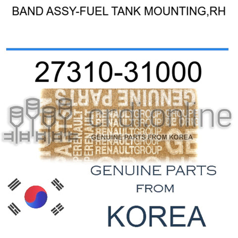 BAND ASSY-FUEL TANK MOUNTING,RH [ORIGINAL] 27310-31000 2731031000 27310 31000