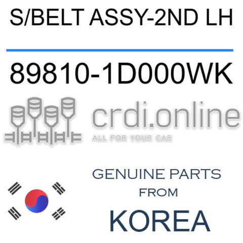 S/BELT ASSY-2ND LH [ORIGINAL] 89810-1D000WK 898101D000WK 89810 1D000WK
