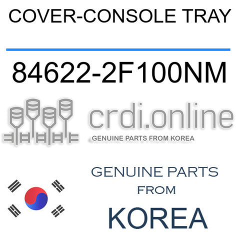 COVER-CONSOLE TRAY 84622-2F100NM 846222F100NM 84622 2F100NM