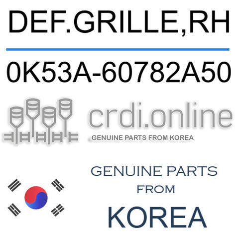 DEF.GRILLE,RH [ORIGINAL] 0K53A-60782A50 0K53A60782A50 0K53A 60782A50