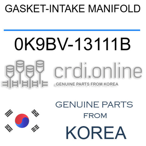 GASKET-INTAKE MANIFOLD 0K9BV-13111B 0K9BV13111B 0K9BV 13111B