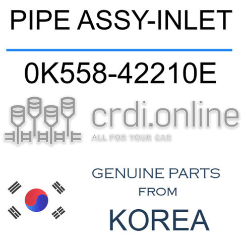 PIPE ASSY-INLET [ORIGINAL] 0K558-42210E 0K55842210E 0K558 42210E