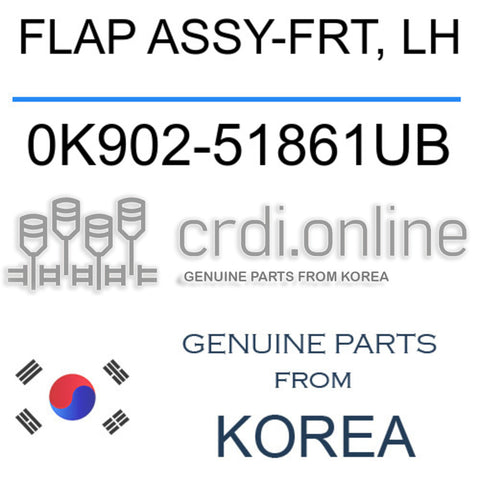 FLAP ASSY-FRT, LH 0K902-51861UB 0K90251861UB 0K902 51861UB