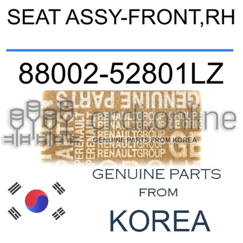 SEAT ASSY-FRONT,RH [ORIGINAL] 88002-52801LZ 8800252801LZ 88002 52801LZ