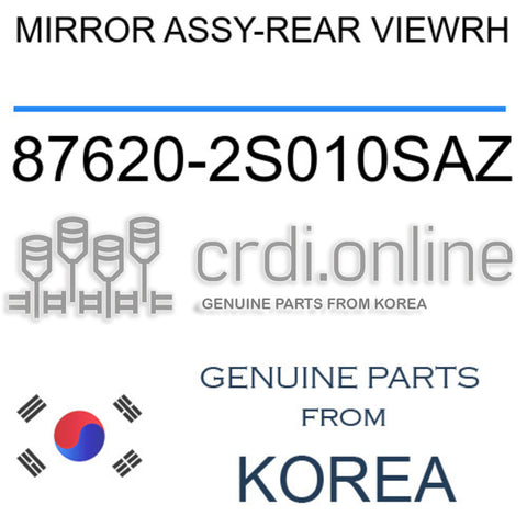 MIRROR ASSY-REAR VIEWRH [ORIGINAL] 87620-2S010SAZ 876202S010SAZ 87620 2S010SAZ