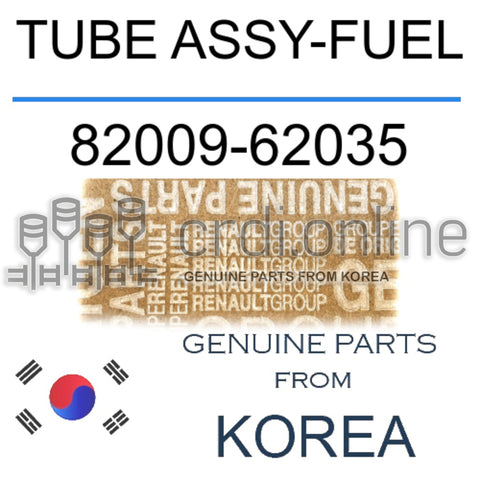 TUBE ASSY-FUEL [ORIGINAL] 82009-62035 8200962035 82009 62035