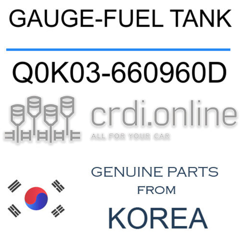 GAUGE-FUEL TANK [ORIGINAL] Q0K03-660960D Q0K03660960D Q0K03 660960D