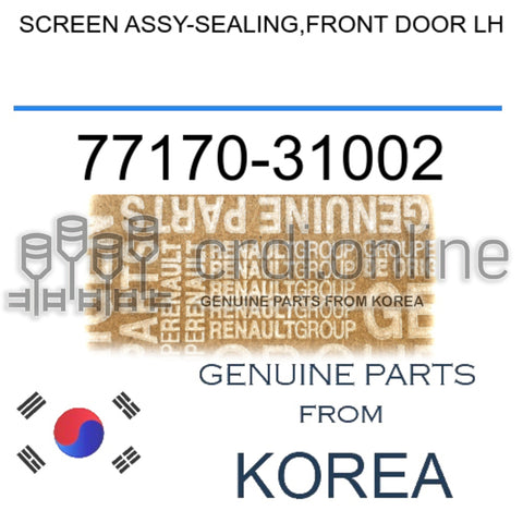 SCREEN ASSY-SEALING,FRONT DOOR LH [ORIGINAL] 77170-31002 7717031002 77170 31002