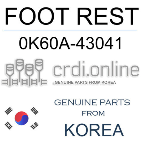 [ORIGINAL] FOOT REST 0K60A-43041 0K60A43041 0K60A 43041