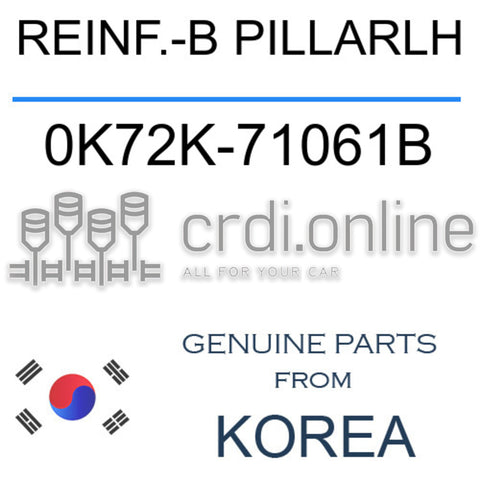 REINF.-B PILLARLH [ORIGINAL] 0K72K-71061B 0K72K71061B 0K72K 71061B