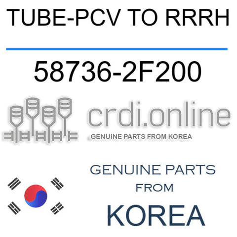 TUBE-PCV TO RRRH 58736-2F200 587362F200 58736 2F200