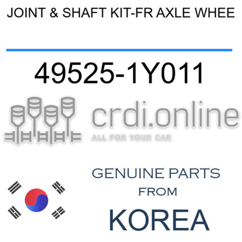 JOINT & SHAFT KIT-FR AXLE WHEE [ORIGINAL] 49525-1Y011 495251Y011 49525 1Y011