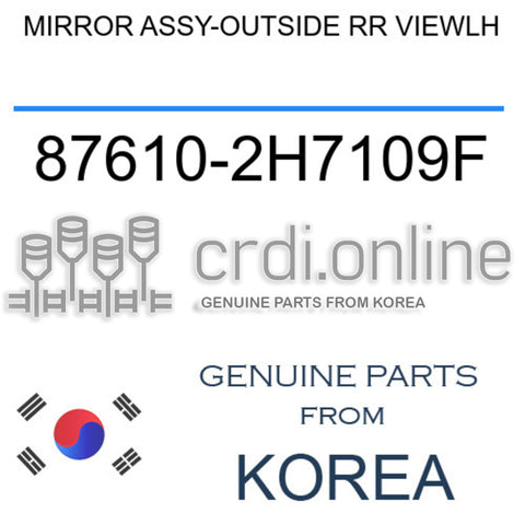 MIRROR ASSY-OUTSIDE RR VIEWLH [ORIGINAL] 87610-2H7109F 876102H7109F 87610 2H7109F