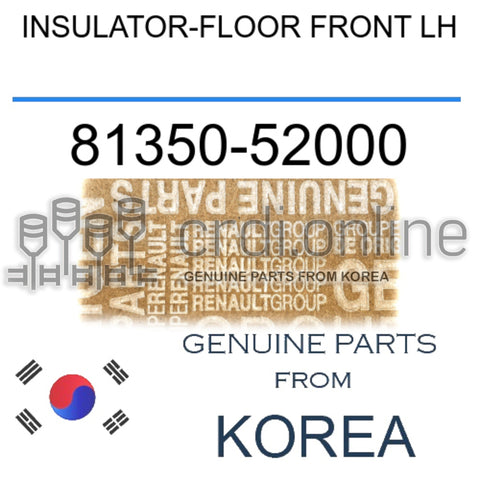 INSULATOR-FLOOR FRONT LH [ORIGINAL] 81350-52000 8135052000 81350 52000