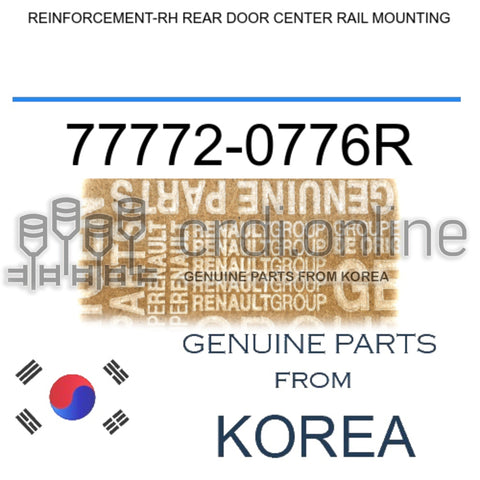 REINFORCEMENT-RH REAR DOOR CENTER RAIL MOUNTING [ORIGINAL] 77772-0776R 777720776R 77772 0776R