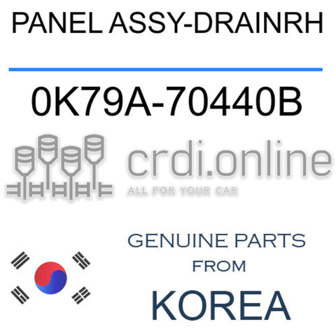 PANEL ASSY-DRAINRH [ORIGINAL] 0K79A-70440B 0K79A70440B 0K79A 70440B