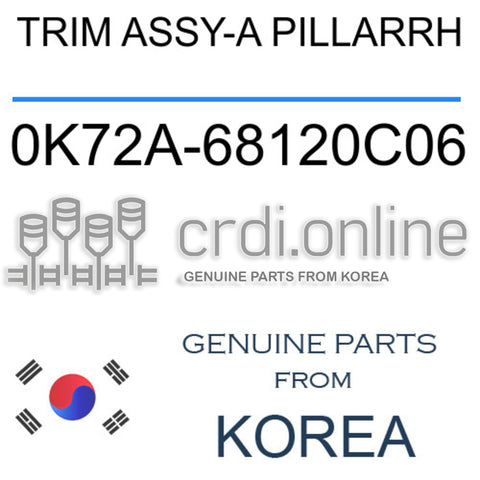 TRIM ASSY-A PILLARRH [ORIGINAL] 0K72A-68120C06 0K72A68120C06 0K72A 68120C06