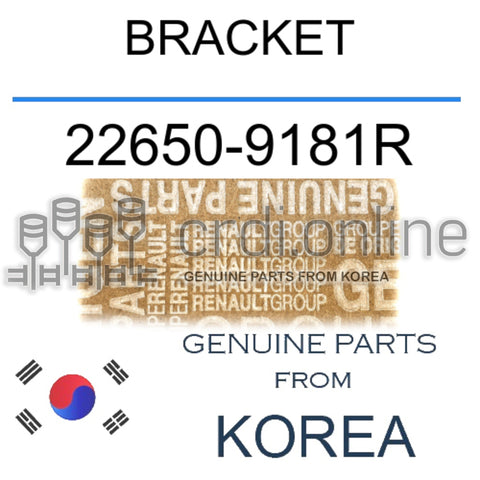 BRACKET [ORIGINAL] 22650-9181R 226509181R 22650 9181R