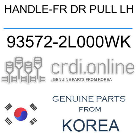 HANDLE-FR DR PULL LH 93572-2L000WK 935722L000WK 93572 2L000WK