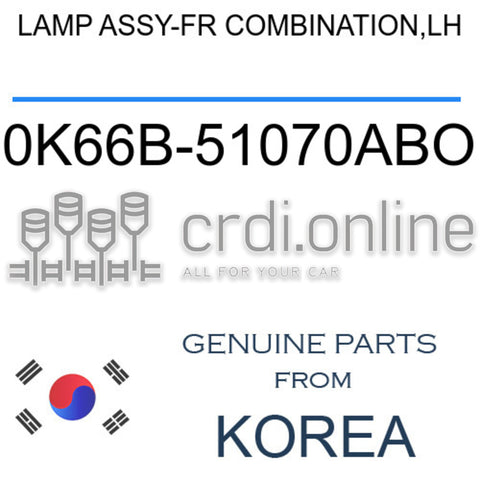 LAMP ASSY-FR COMBINATION,LH [ORIGINAL] 0K66B-51070ABO 0K66B51070ABO 0K66B 51070ABO