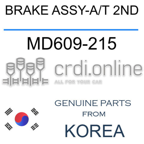 BRAKE ASSY-A/T 2ND MD609-215 MD609215 MD609 215