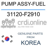PUMP ASSY-FUEL [ORIGINAL] 31120-F2910 31120F2910 31120 F2910
