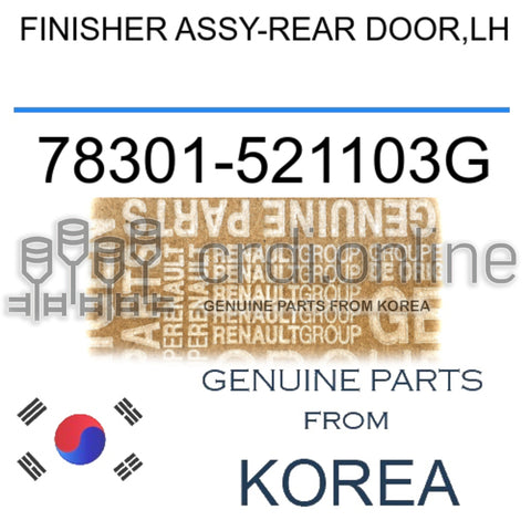 FINISHER ASSY-REAR DOOR,LH [ORIGINAL] 78301-521103G 78301521103G 78301 521103G