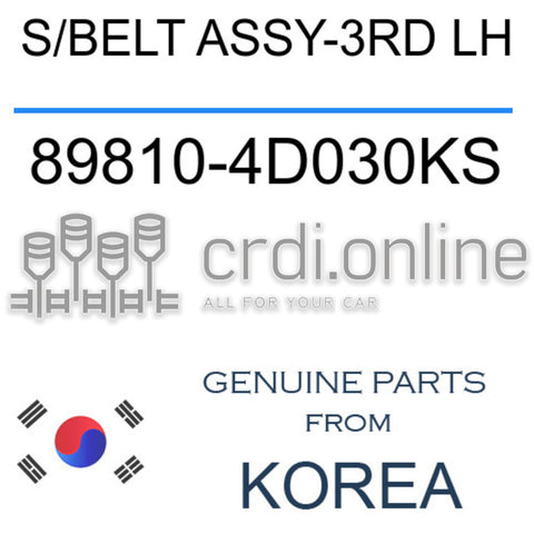 S/BELT ASSY-3RD LH [ORIGINAL] 89810-4D030KS 898104D030KS 89810 4D030KS