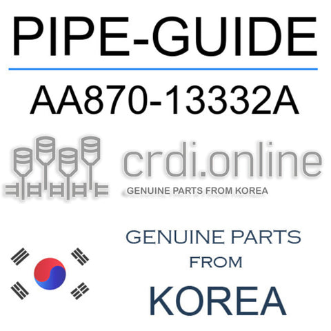 [ORIGINAL] PIPE-GUIDE AA870-13332A AA87013332A AA870 13332A