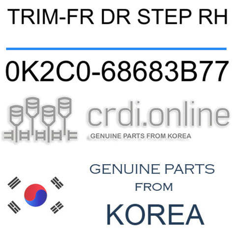 TRIM-FR DR STEP RH [ORIGINAL] 0K2C0-68683B77 0K2C068683B77 0K2C0 68683B77