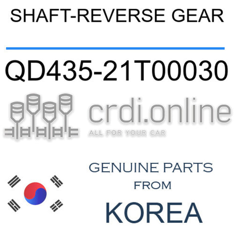 SHAFT-REVERSE GEAR [ORIGINAL] QD435-21T00030 QD43521T00030 QD435 21T00030