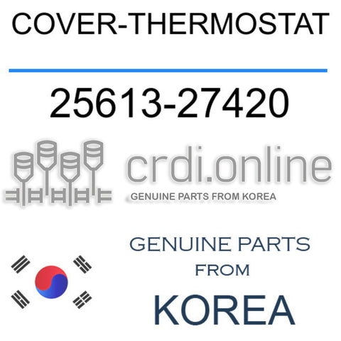 COVER-THERMOSTAT [ORIGINAL] 25613-27420 2561327420 25613 27420