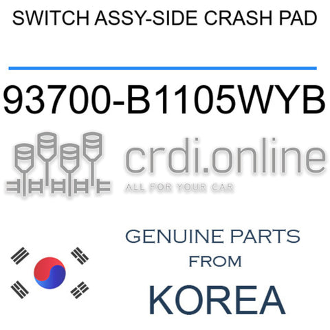 SWITCH ASSY-SIDE CRASH PAD [ORIGINAL] 93700-B1105WYB 93700B1105WYB 93700 B1105WYB