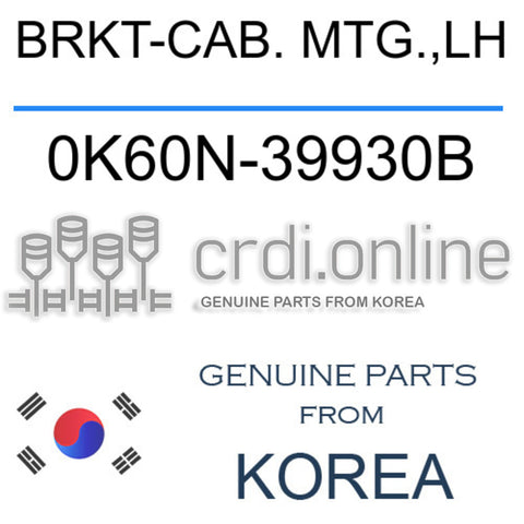 BRKT-CAB. MTG.,LH [ORIGINAL] 0K60N-39930B 0K60N39930B 0K60N 39930B