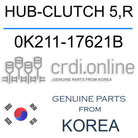 HUB-CLUTCH 5,R 0K211-17621B 0K21117621B 0K211 17621B
