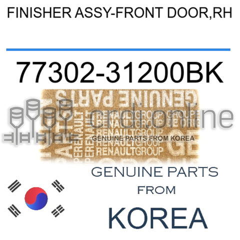 FINISHER ASSY-FRONT DOOR,RH [ORIGINAL] 77302-31200BK 7730231200BK 77302 31200BK