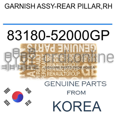 GARNISH ASSY-REAR PILLAR,RH [ORIGINAL] 83180-52000GP 8318052000GP 83180 52000GP