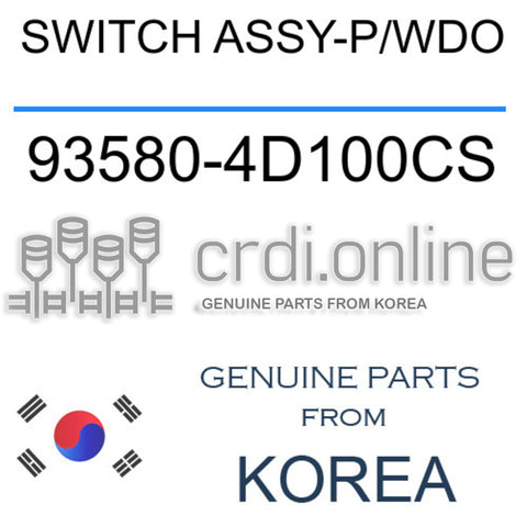 SWITCH ASSY-P/WDO 93580-4D100CS 935804D100CS 93580 4D100CS