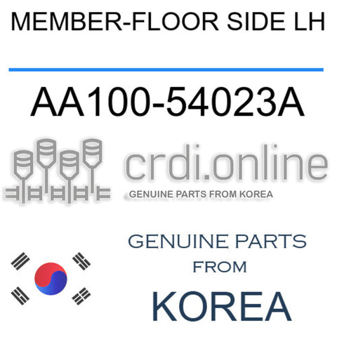 MEMBER-FLOOR SIDE LH [ORIGINAL] AA100-54023A AA10054023A AA100 54023A