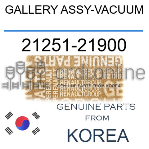 GALLERY ASSY-VACUUM [ORIGINAL] 21251-21900 2125121900 21251 21900