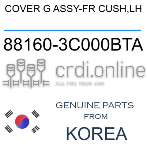COVER G ASSY-FR CUSH,LH [ORIGINAL] 88160-3C000BTA 881603C000BTA 88160 3C000BTA