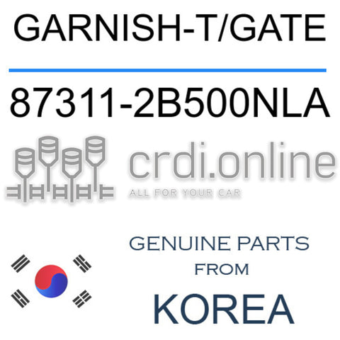 GARNISH-T/GATE [ORIGINAL] 87311-2B500NLA 873112B500NLA 87311 2B500NLA