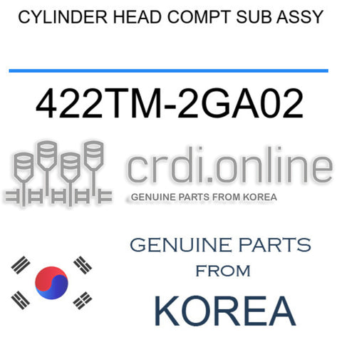 CYLINDER HEAD COMPT SUB ASSY [ORIGINAL] 422TM-2GA02 422TM2GA02 422TM 2GA02