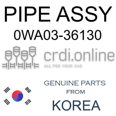 PIPE ASSY [ORIGINAL] 0WA03-36130 0WA0336130 0WA03 36130