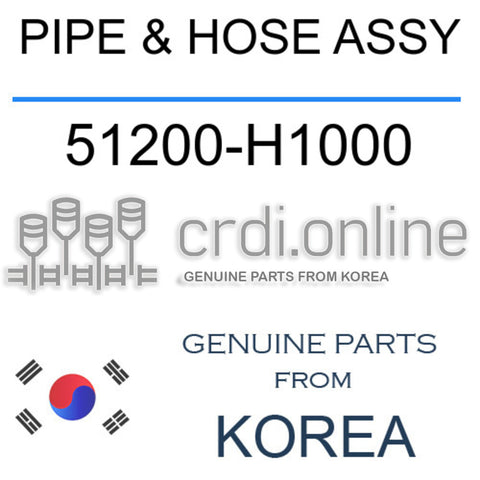 PIPE & HOSE ASSY [ORIGINAL] 51200-H1000 51200H1000 51200 H1000